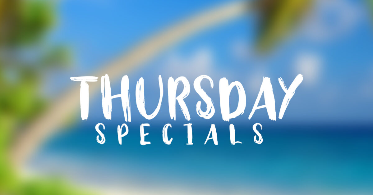 Thursday Specials